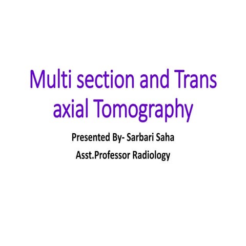 Multisection tomography and Transaxial Tomography