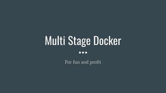 Multi stage docker