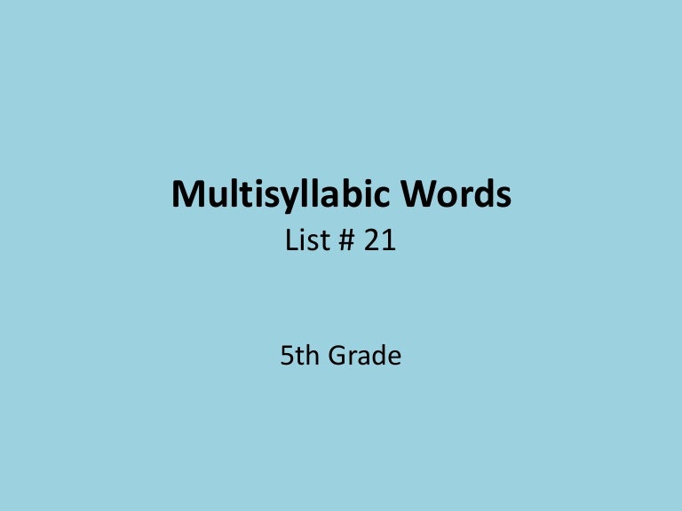 picture Multisyllabic Word List 5Th Grade multisyllabic words 21