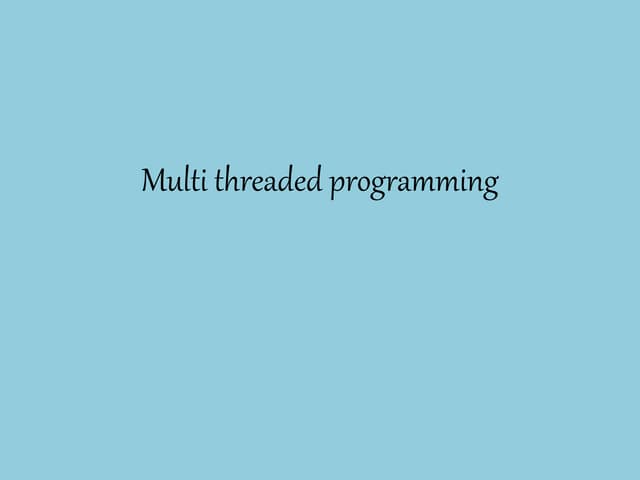 Multi threading
