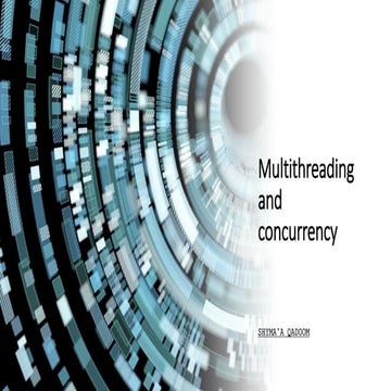 Multithreading and concurrency.pptx