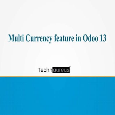 Multi Currency Feature in Odoo 13