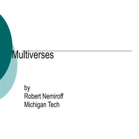 Multiverses.ppt kdsticseivcukkccunbcdshk