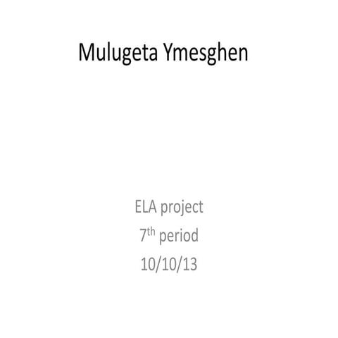 Mulugeta ymesghen ela project 7th grade