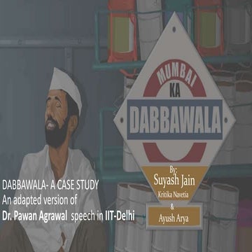 Mumbai Dabbawala Casestudy Presentation