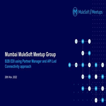 Mumbai MuleSoft Meetup #22.pptx