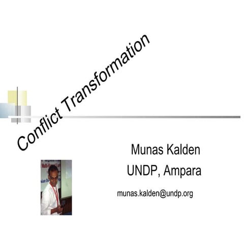 Munas kalden conflict transformation- an introduction