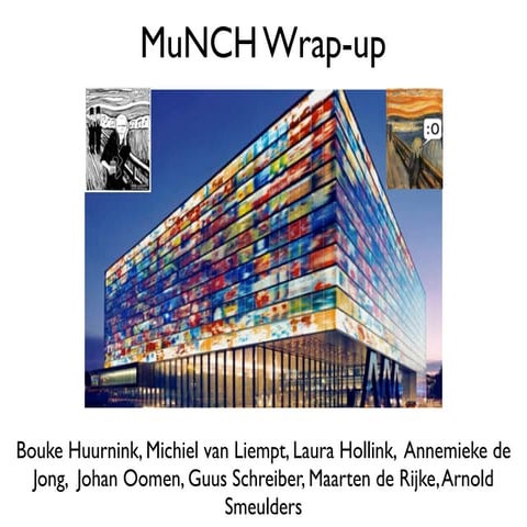 Presentation at the final meeting of the MuNCH project