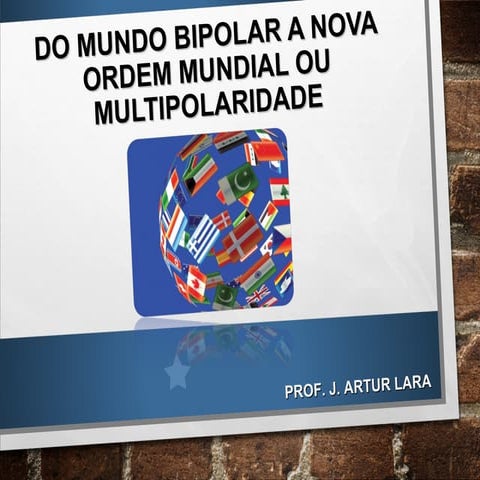 Mundo multipolar - Geopolítica | PPT