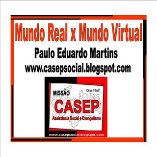 Mundo real x mundo virtual paulo ed...