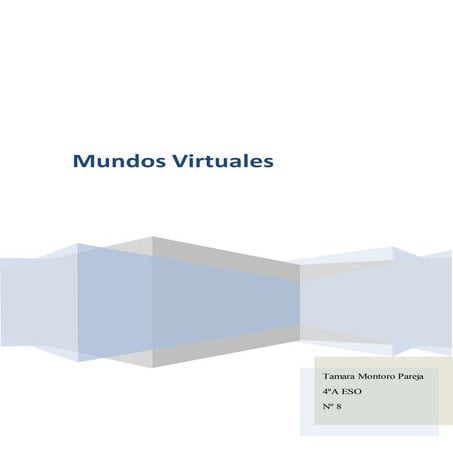 Mundo virtual Tamara Montoro Pareja 