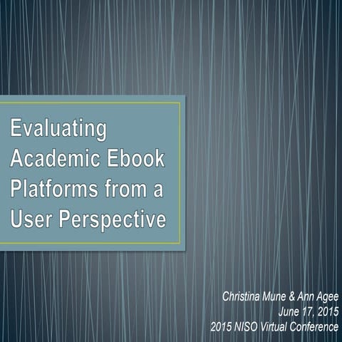 Evaluating Academic Ebook Platforms from a User Perspective 