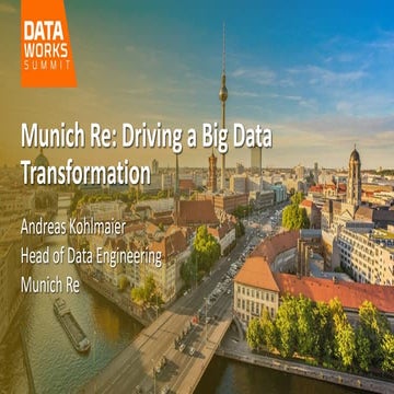 Munich Re: Driving a Big Data Transformation