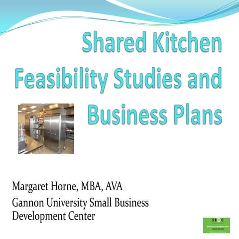 Feasibility Studies and Business Planning for Shared Use Kitchens