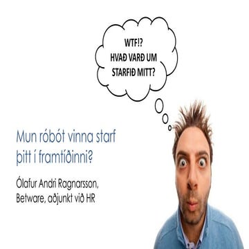 Mun róbot vinna starf þitt í framtíðinni