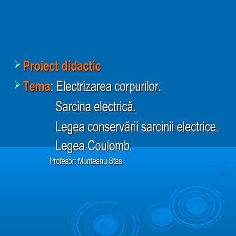 Electrizarea corpurilor. Sarcina electrică