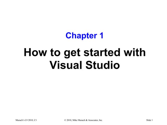 C# Tutorial MSM_Murach chapter-01-slides
