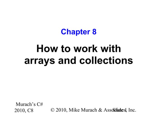 C# Tutorial MSM_Murach chapter-08-slides