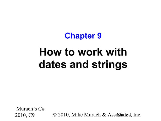C# Tutorial MSM_Murach chapter-09-slides