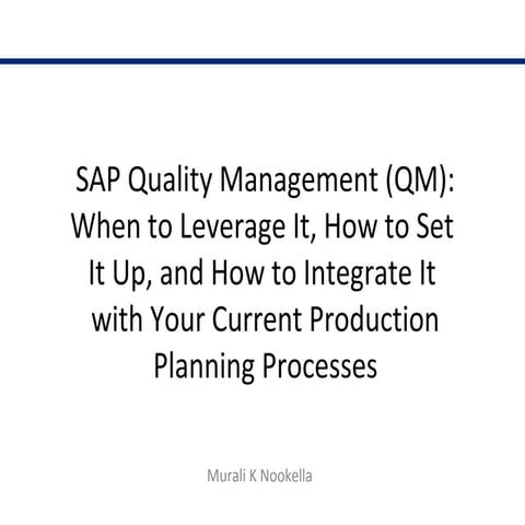 What is SAP Quality Management (QM) ? by Murali Nookella