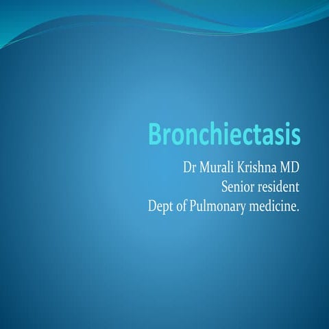 Murali bronchiectasis.pptx