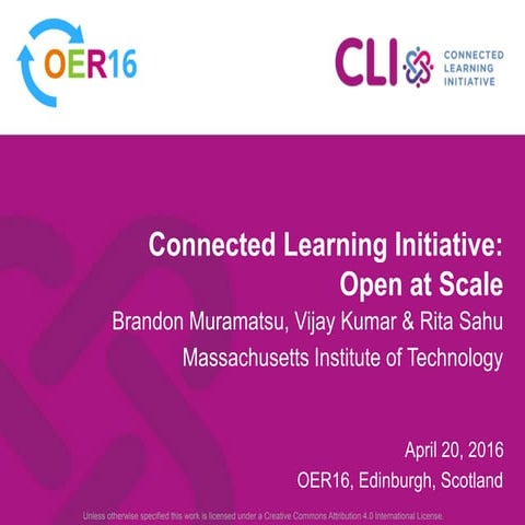 Connected Learning Initiative: Learning at Scale