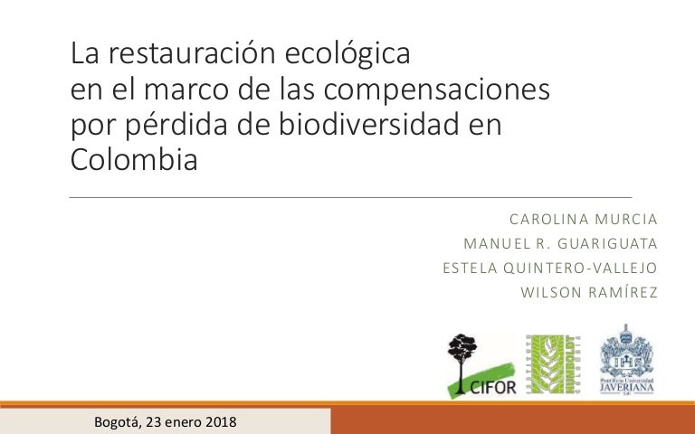 thumbnail of  La restauración ecológica en el marco de las compensaciones por pérdida de biodiversidad en Colombia