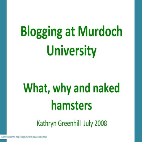 Blogging at Murdoch University: what, how and naked hamsters
