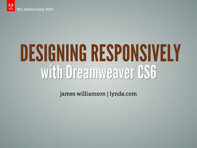 Designing Responsively with Dreamweaver
