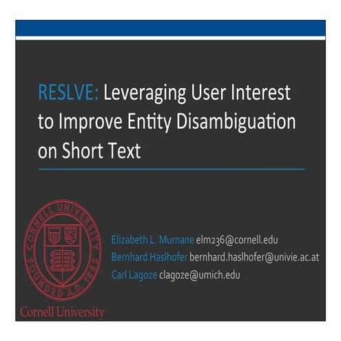 RESLVE: Leveraging User Interest to Improve Entity Disambiguation on Short Text