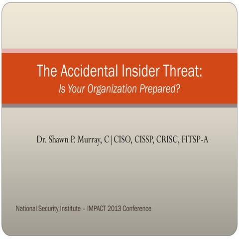 The Accidental Insider Threat