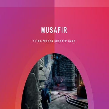 Musafir-A Third-person shooter game