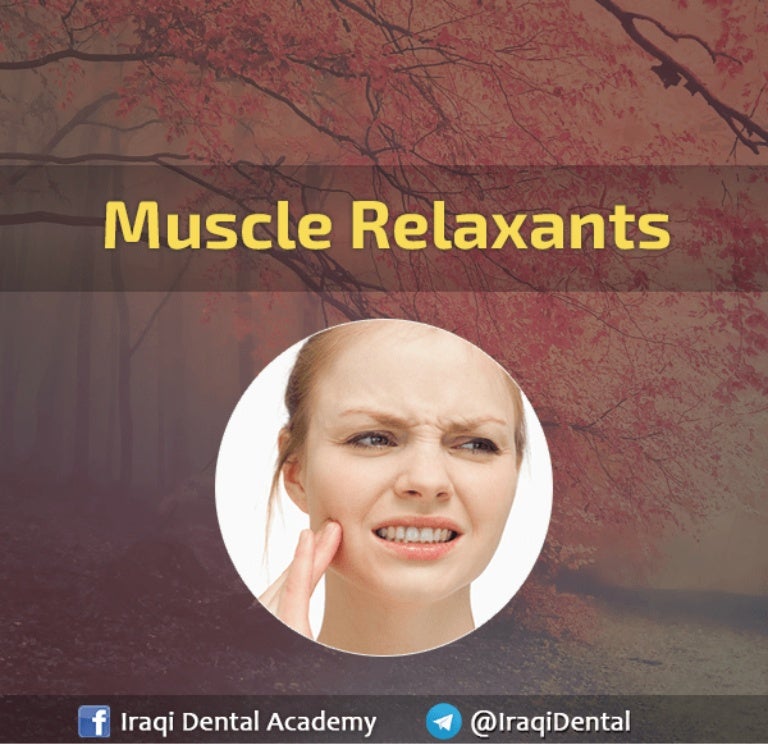 Muscle Relaxant Medications in Dentistry