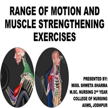 Range of motion and muscle strengthening exercises
