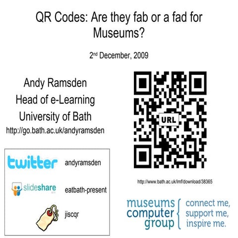QR Codes - fad or fab in museums - UKMW09 Workshop