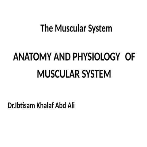 Overview of Muscular-System it's structure and components