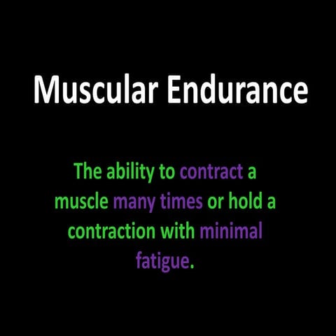 Muscular strength & endurance