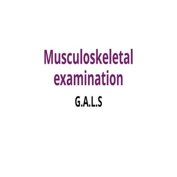 Musculoskeletal system-GALS screening.pptx