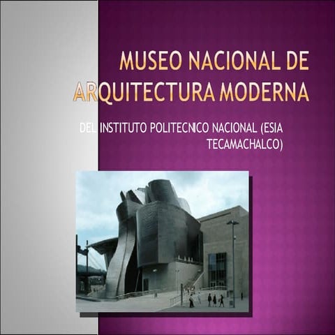 Museo Nacional De Arquitectura Moderna