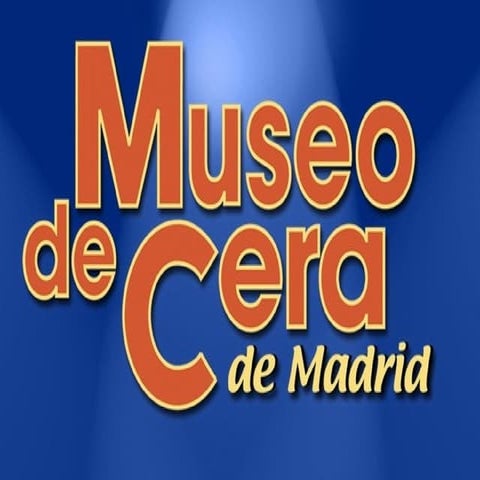Museo de Cera de Madrid 