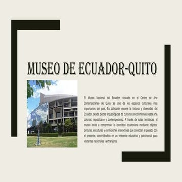 Museos de Ecuador, unos de los museos mas interesantes