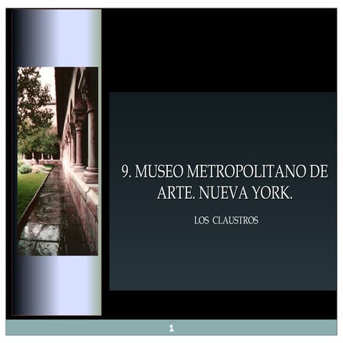 Los Claustros en el Museo Metropolitan de Nueva York