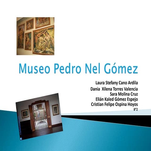 Museo pedro nel gómez