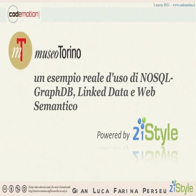 Museo Torino - un esempio reale d'uso di NOSQL-GraphDB, Linked Data e Web Sem...