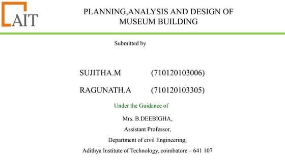 Planning analysis and design of museum building | PDF