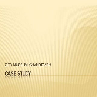 Museum case study by Sarthak
