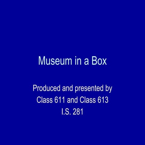 Museum in a box projects | PPT
