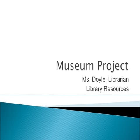 Museum project library resources