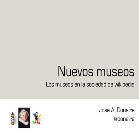 Nuevos museos y turismo