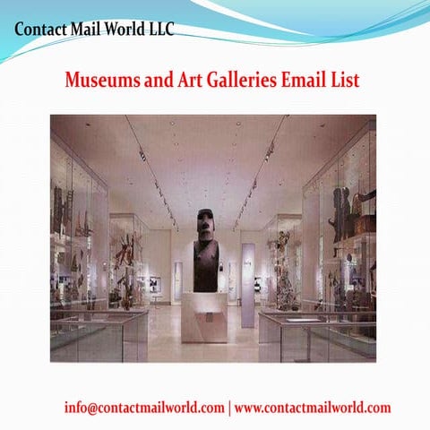 Museums and art galleries email list | PPTX